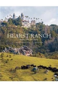 Hearst Ranch: Family, Land, and Legacy