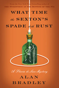 What Time the Sexton's Spade Doth Rust