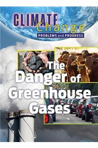Problems and Progress: Dangers of Greenhouse Gases