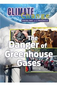 The Danger of Greenhouse Gases