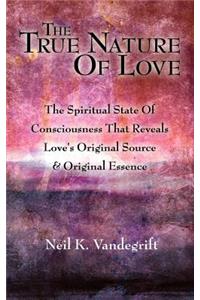 The True Nature Of Love