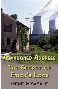 Abandoned Address: The Secret of Frick's Lock