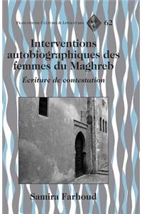 Interventions Autobiographiques des Femmes du Maghreb