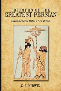 Triumphs of the Greatest Persian