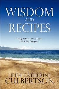 Wisdom and Recipes