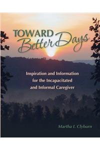 Toward Better Days