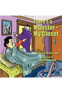 There's a Monster in My Closet