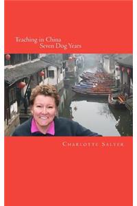 Teaching in China: Seven Dog Years