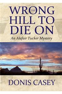 Wrong Hill to Die on