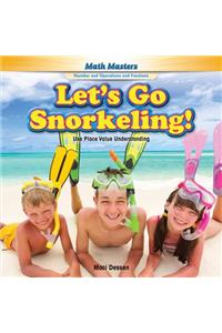 Let's Go Snorkeling!