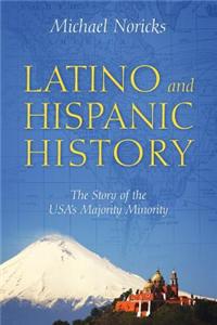 Latino and Hispanic History