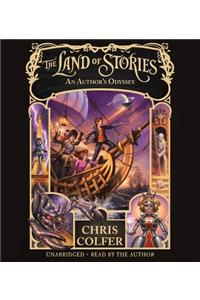 The Land of Stories: An Author's Odyssey Lib/E