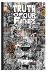 Truth Of Our Fathers