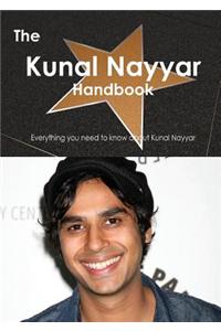 Kunal Nayyar Handbook - Everything You Need to Know about Kunal Nayyar