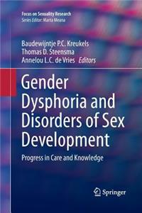 Gender Dysphoria and Disorders of Sex Development