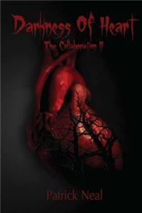 Darkness of Heart; The Collaboration II