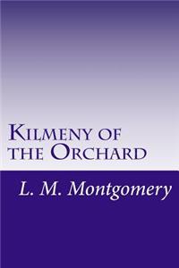 Kilmeny of the Orchard