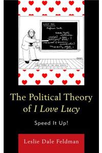 The Political Theory of I Love Lucy