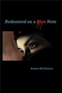 Redeemed on a Blue Note