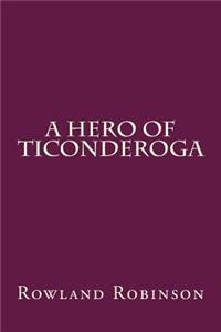 A Hero of Ticonderoga