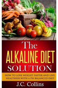 The Alkaline Diet Solution