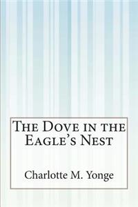 The Dove in the Eagle's Nest