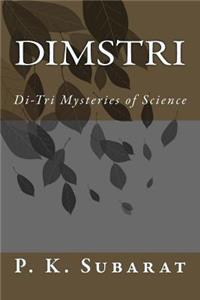 DIMSTRI Di Tri Mysteries of Science