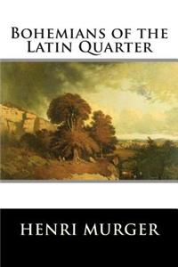 Bohemians of the Latin Quarter