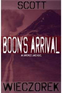 Boon's Arrival