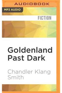 Goldenland Past Dark