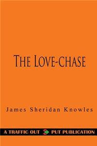 The Love-Chase