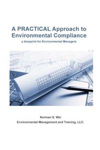 A Practical Approach to Environmental Compliance