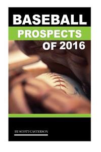 Baseball Prospects of 2016