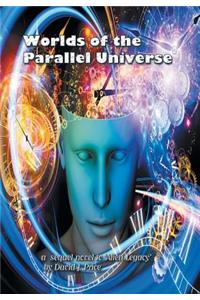 Worlds of the Parallel Universe