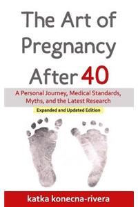 The Art of Pregnancy After 40