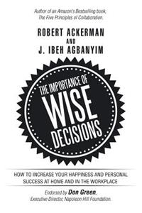 Importance of Wise Decisions