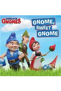 Gnome, Sweet Gnome