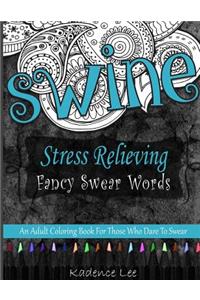 Stress Relieving Fancy Swear Words