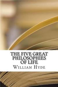 The Five Great Philosophies of Life