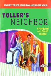 Toller's Neighbor: A Play Based on a Danish Folktale
