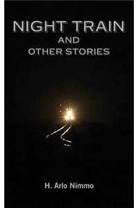 Night Train and Other Stories
