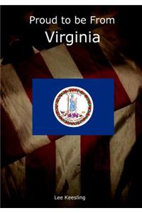 Proud to be From Virginia