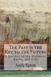 Past is the Key to the Future