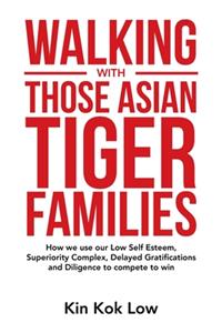 Walking with Those Asian Tiger Families