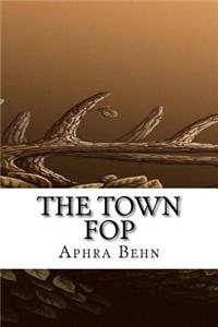 The Town Fop