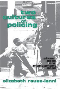Two Cultures of Policing