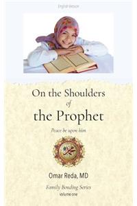 On the Shoulders of the Prophet