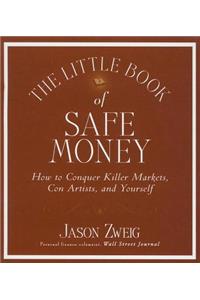 The Little Book of Safe Money