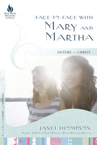 Face-To-Face with Mary and Martha