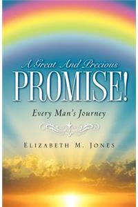 Great And Precious Promise!